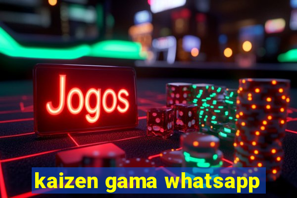 kaizen gama whatsapp